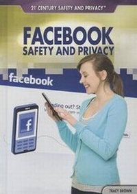 Enlarge image Cover: Facebook Safety and Privacy - Rosen Central