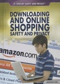 Cover: Downloading and Online Shopping Safety and Privacy - Rosen Central