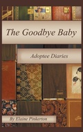 Cover: The Goodbye Baby - AuthorHouse