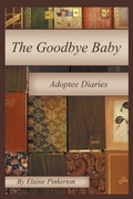 Cover: The Goodbye Baby - AuthorHouse