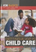 Cover: Getting a Job in Child Care - Rosen Young Adult