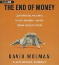 Cover: The End of Money - Audiogo