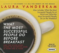 Abbildung von: What the Most Successful People Do Before Breakfast - Gildan Media Corporation