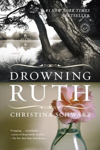 Enlarge image Cover: Drowning Ruth - Ballantine Books