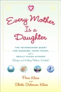 Cover: Every Mother Is a Daughter - Ballantine Books