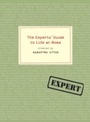 Cover: The Experts' Guide to Life at Home - Clarkson Potter