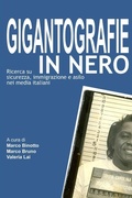 Cover: Gigantografie in Nero. Ricerca Su Sicurezza, Immigrazione E Asilo Nei Media Italiani - Lulu.com