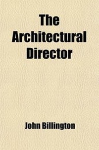 Enlarge image Cover: The Architectural Director - Rarebooksclub.com