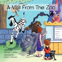 Enlarge image Cover: A Visit From the Zoo - AuthorHouse