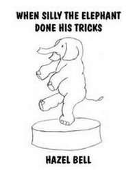 Enlarge image Cover: When Silly the Elephant Done His Tricks - AMERICA STAR BOOKS