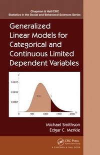 Enlarge image Cover: Generalized Linear Models for Categorical and Continuous Limited Dependent Variables - CRC Press
