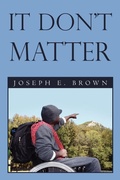 Cover: It Don't Matter - Xlibris