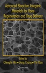 Cover: Advanced Bioactive Inorganic Materials for Bone Regeneration and Drug Delivery - CRC Press