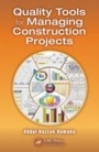 Cover: Quality Tools for Managing Construction Projects - CRC Press