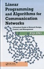 Cover: Linear Programming and Algorithms for Communication Networks - CRC Press