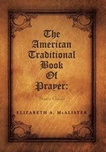 Cover: The American Traditional Book of Prayer - Xlibris Corporation