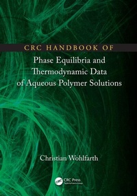 Abbildung von: CRC Handbook of Phase Equilibria and Thermodynamic Data of Aqueous Polymer Solutions - CRC Press