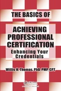 Cover: The Basics of Achieving Professional Certification - CRC Press