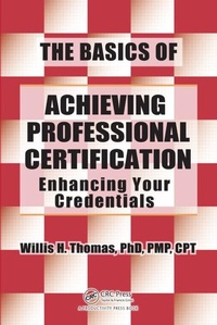 Enlarge image Cover: The Basics of Achieving Professional Certification - CRC Press