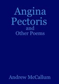 Cover: Angina Pectoris and Other Poems - Lulu.com