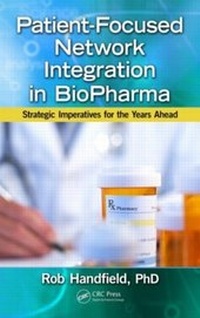 Abbildung von: Patient-Focused Network Integration in BioPharma - CRC Press