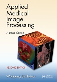 Abbildung von: Applied Medical Image Processing - CRC Press