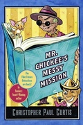 Cover: Mr. Chickee's Messy Mission - Wendy Lamb Books