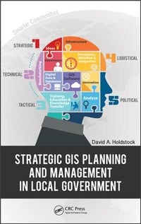 Abbildung von: Strategic GIS Planning and Management in Local Government - CRC Press