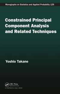 Enlarge image Cover: Constrained Principal Component Analysis and Related Techniques - Chapman & Hall/CRC