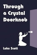 Cover: Through a Crystal Doorknob - AMERICA STAR BOOKS