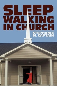 Enlarge image Cover: Sleepwalking in Church - AuthorHouse