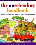 Cover: The Unschooling Handbook - Crown