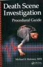Cover: Death Scene Investigation Procedural Guide - CRC Press