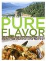 Cover: Pure Flavor - Clarkson Potter
