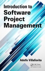 Cover: Introduction to Software Project Management - Auerbach Publishers Inc.