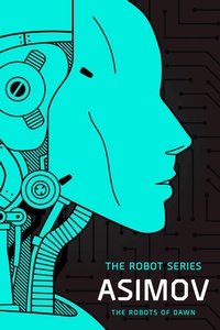 Enlarge image Cover: The Robots of Dawn - Spectra