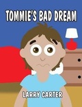 Cover: Tommie's Bad Dream - AMERICA STAR BOOKS