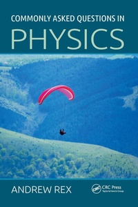 Enlarge image Cover: Commonly Asked Questions in Physics - CRC Press