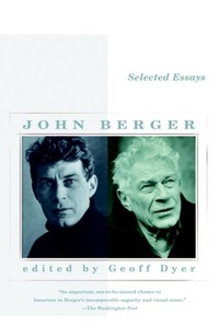 Abbildung von: Selected Essays of John Berger - Vintage Books