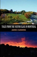 Cover: Tales from the Visitor Class in Montreal - AMERICA STAR BOOKS
