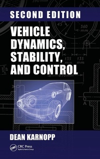 Enlarge image Cover: Vehicle Dynamics, Stability, and Control - CRC Press