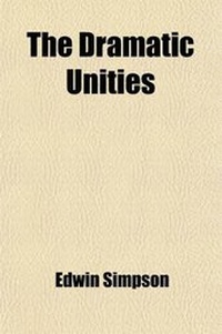 Enlarge image Cover: The Dramatic Unities - General Books