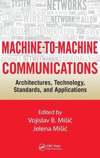 Enlarge image Cover: Machine-to-Machine Communications - CRC Press