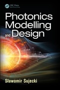 Cover: Photonics Modelling and Design - CRC Press