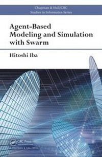 Abbildung von: Agent-Based Modeling and Simulation with Swarm - Chapman & Hall/CRC