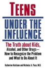 Cover: Teens Under the Influence - Ballantine Books