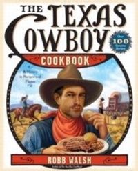 Abbildung von: The Texas Cowboy Cookbook - Ten Speed Press