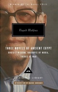 Cover: Three Novels of Ancient Egypt Khufu's Wisdom, Rhadopis of Nubia, Thebes at War - Everyman's Library