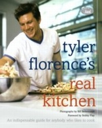 Abbildung von: Tyler Florence's Real Kitchen - Clarkson Potter