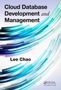 Cover: Cloud Database Development and Management - Auerbach Publishers Inc.